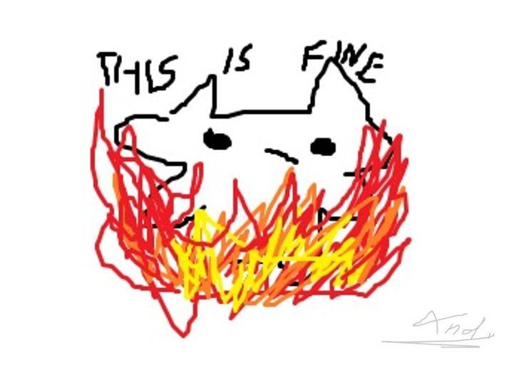The This Is Fine dog sitting in a burning room — example 3