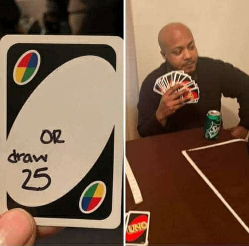 UNO Draw 25 Cards format with player refusing a simple action and choosing cards