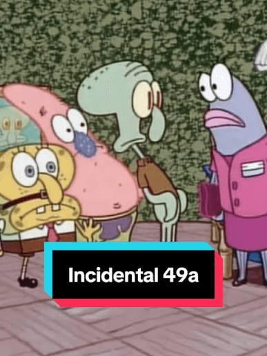 Incidental 49A / SpongeBob Real Estate Fish